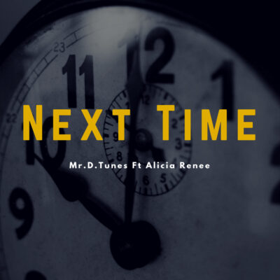Next Time - Mr.D.Tunes 3000x3000